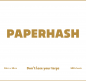 Preview: PAPERHASH - don't lose your terps