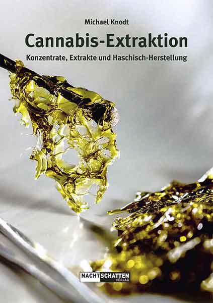 Buch 'Cannabis-Extraktion' - Konzentrate, Extrakte und Haschisch-Herstellung